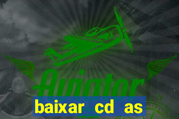 baixar cd as melhores de edson gomes